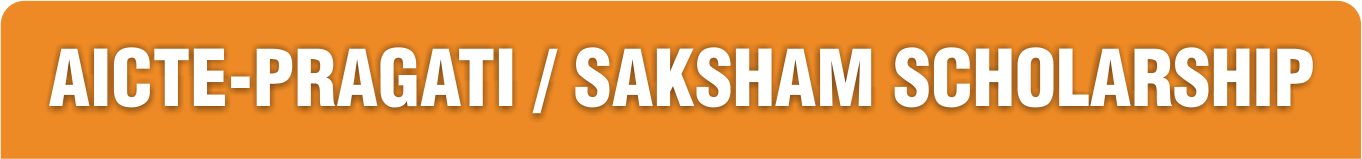 Click here for AICTE - PRAGATI / SAKSHAM Scholarhsip